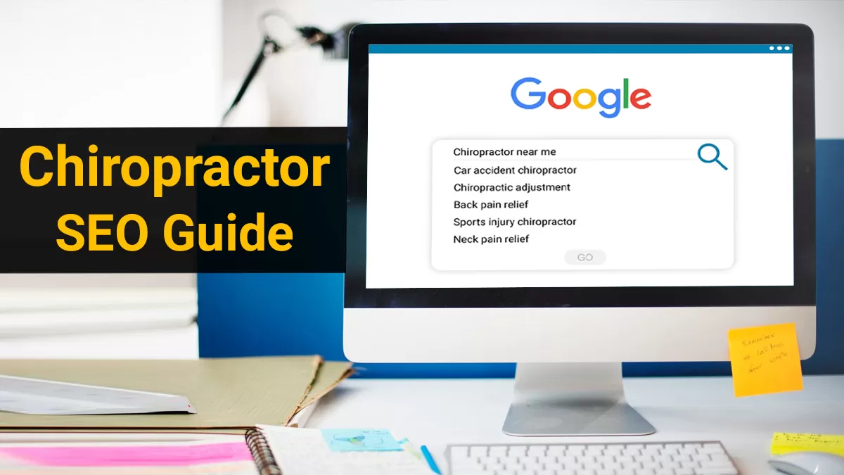 SEO for Chiropractor: Techniques You Should Know to Attract More Patients